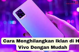 Cara Menghilangkan Iklan Di Hp Vivo Y21