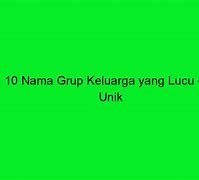 Nama Grup Keluarga Gaul